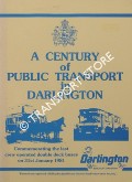 A Century of Public Transport in Darlington by LOCKWOOD, S.